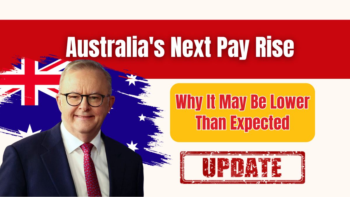 Australia's Next Pay Rise- Why It May Be Lower Than Expected