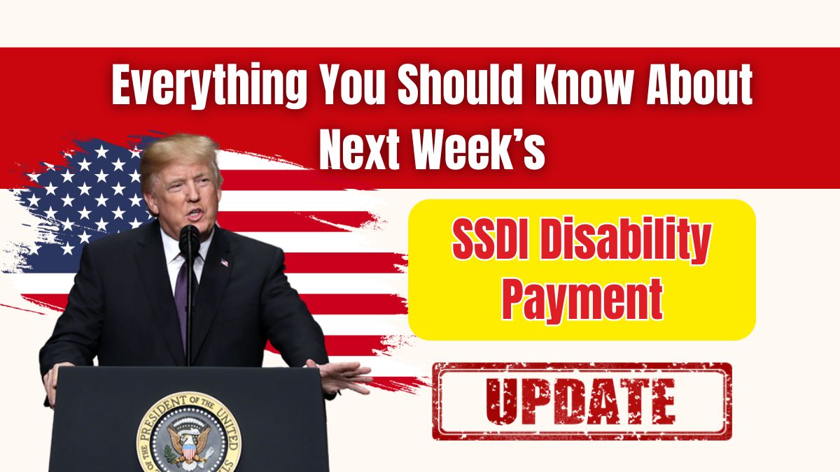 Everything You Should Know About Next Week’s SSDI Disability Payment