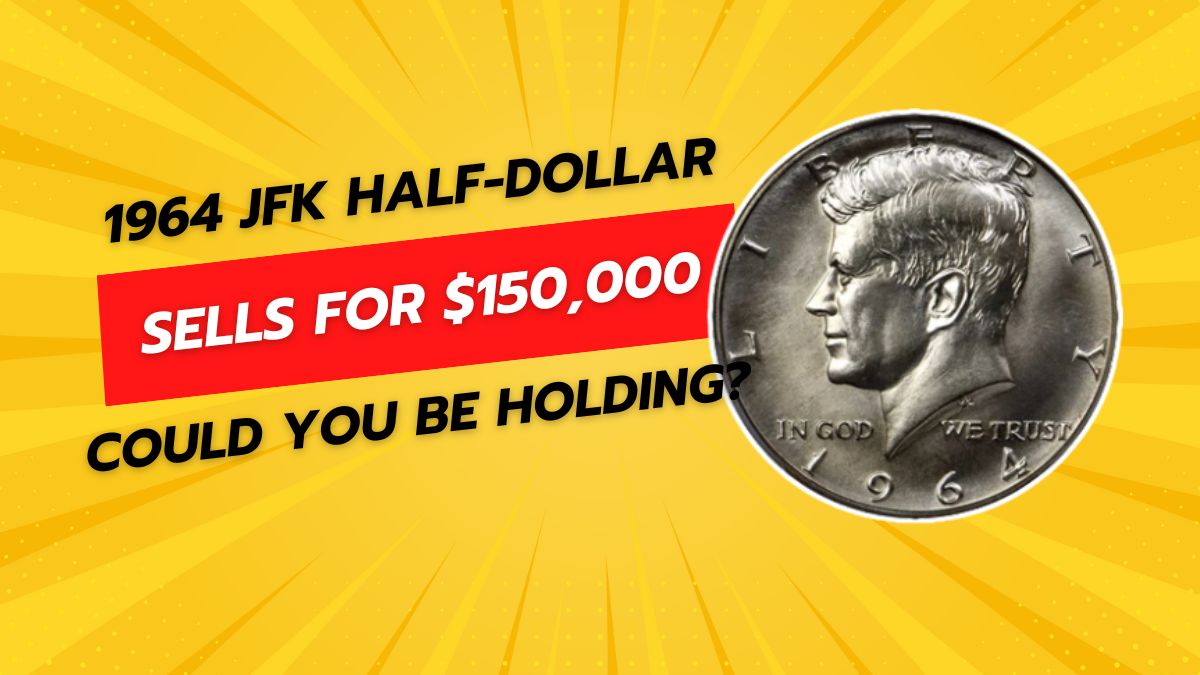 Rare 1964 JFK Half-Dollar Sells for $150,000 – Could You Be Holding One?