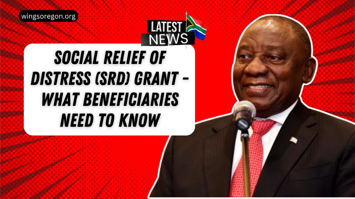 Social Relief Of Distress (SRD) Grant - What Beneficiaries Need to Know